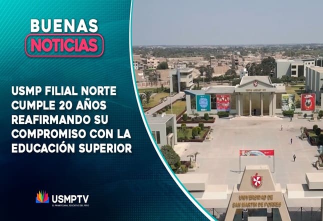 USMP FILIAL NORTE CUMPLE 20 AÑOS